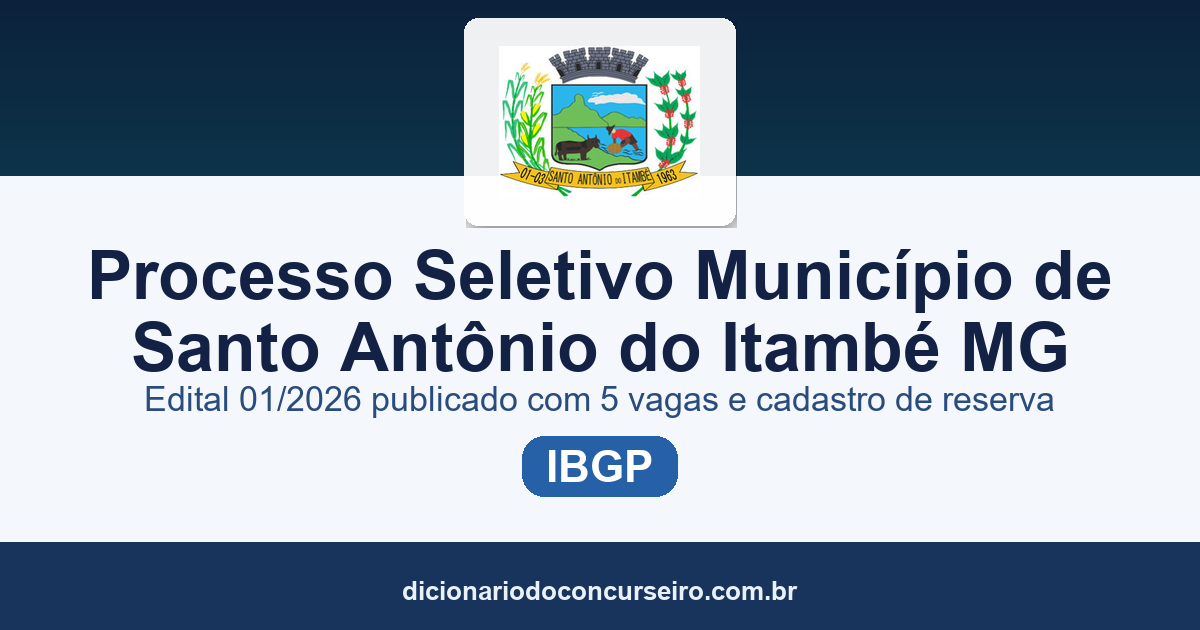 Processo Seletivo Município de Santo Antônio do Itambé/MG 2026: edital 01/2026 publicado com 5 vagas e cadastro de reserva
