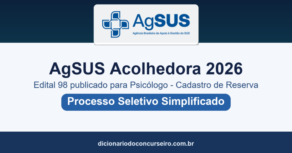 Processo Seletivo AgSUS Acolhedora 2026: edital publicado para Psicólogo (cadastro de reserva)