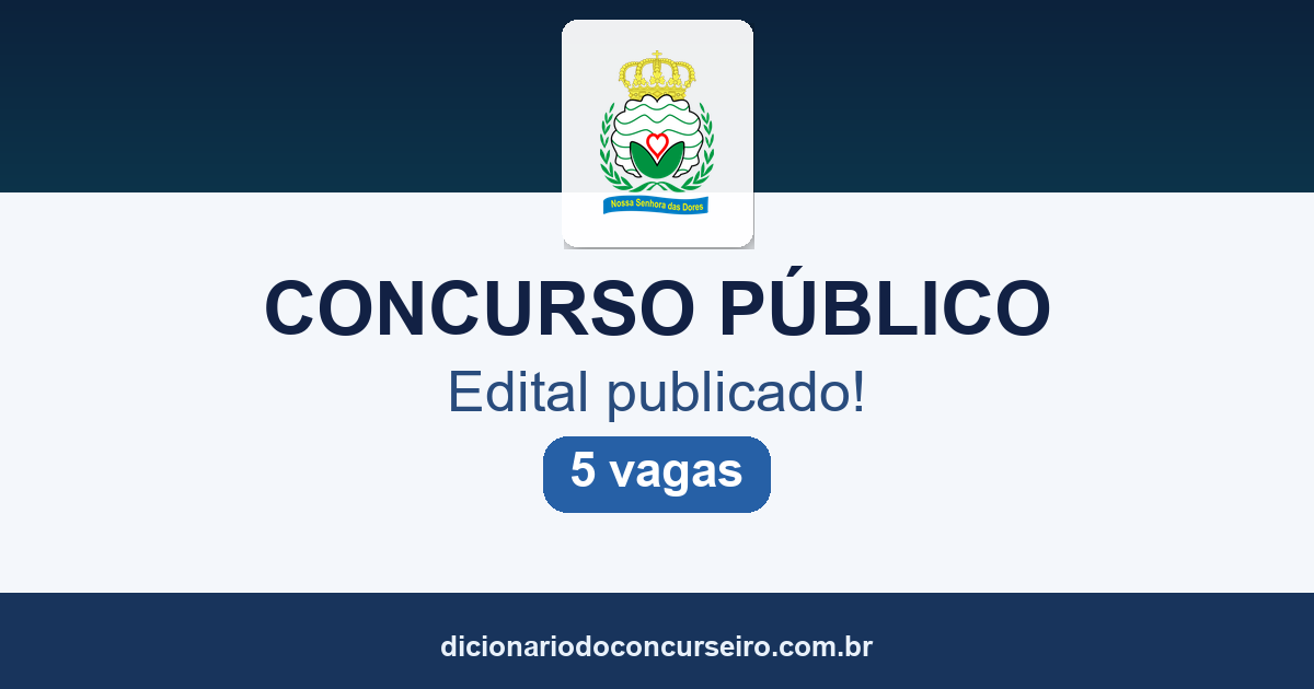 Concurso Câmara Nossa Senhora das Dores SE 2026: edital publicado com 5 vagas para 4 cargos