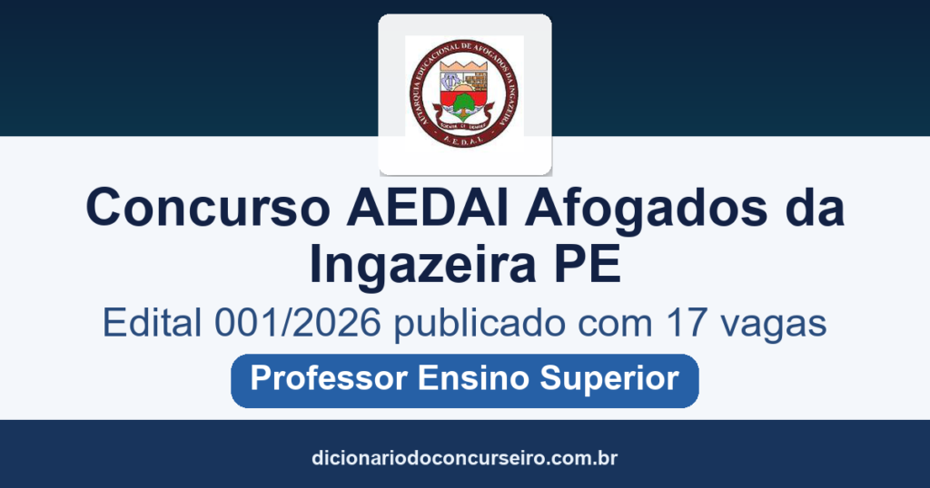 Concurso AEDAI Afogados da Ingazeira PE 2026: edital 001/2026 publicado com 17 vagas para professor