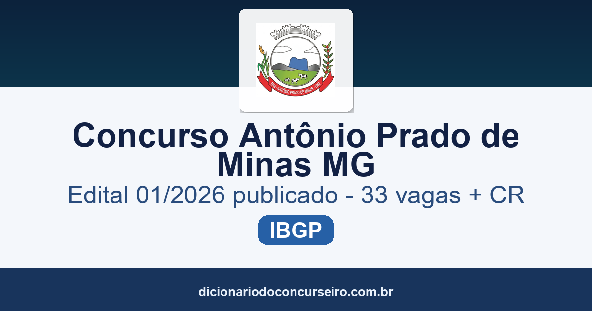 Concurso Antônio Prado de Minas MG 2026: edital publicado com 33 vagas