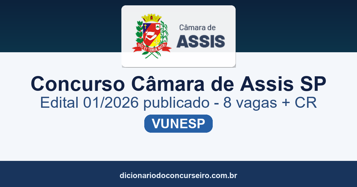 Concurso Câmara de Assis SP 2026: edital publicado com 8 vagas
