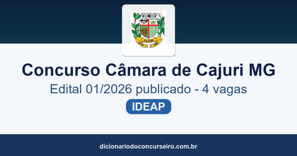 Concurso Câmara de Cajuri MG 2026: edital publicado com 4 vagas