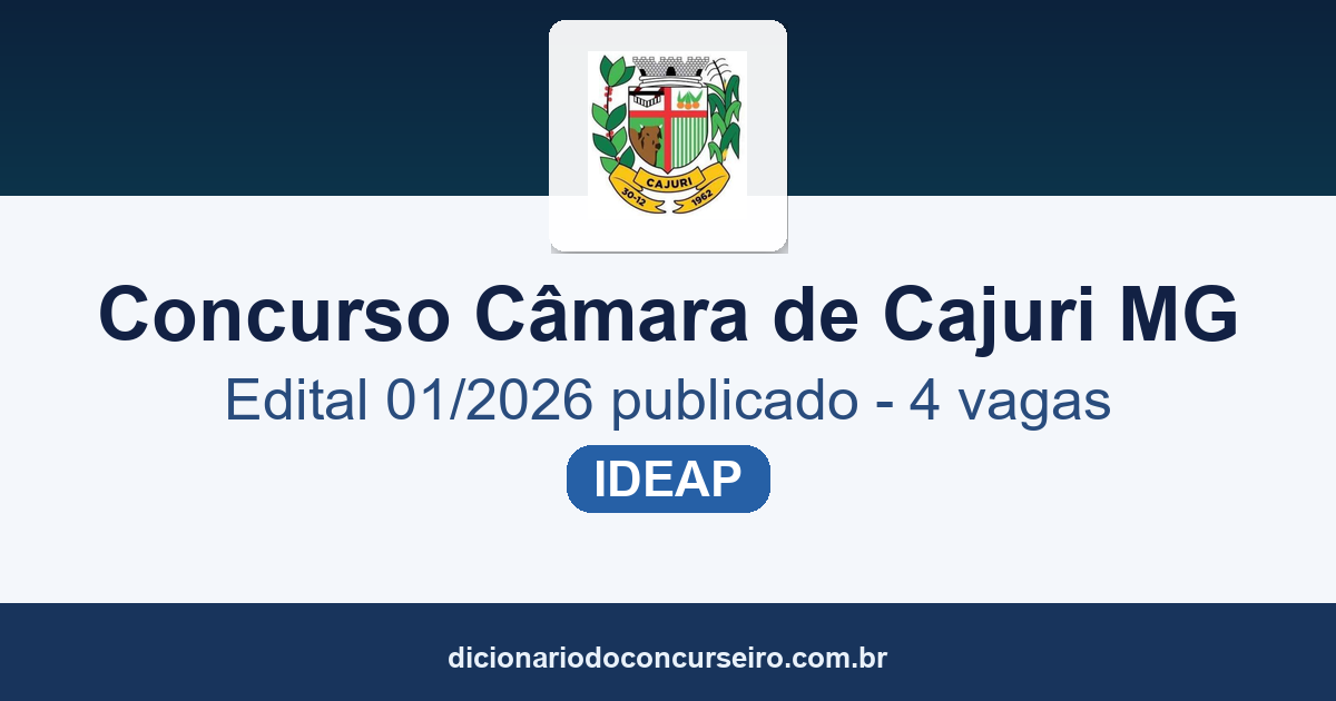 Concurso Câmara de Cajuri MG 2026: edital publicado com 4 vagas