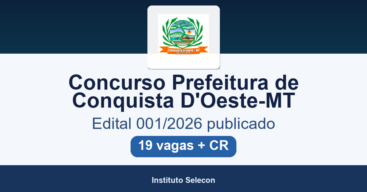 Concurso Prefeitura de Conquista D’Oeste-MT 2026: edital 001/2026 publicado