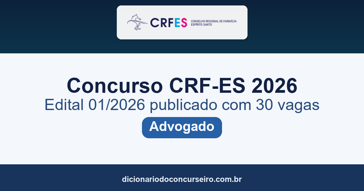 Concurso CRF-ES 2026: edital 01/2026 publicado com 30 vagas para Advogado