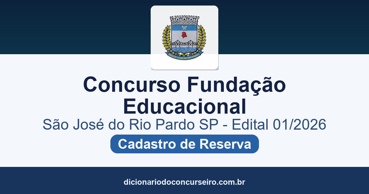 Concurso Fundação Educacional de São José do Rio Pardo SP 2026: edital 01/2026 publicado para cadastro de reserva