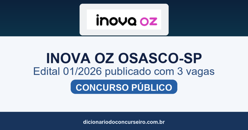 Concurso Inova OZ Osasco SP 2026: edital 01/2026 publicado com 3 vagas e cadastro de reserva