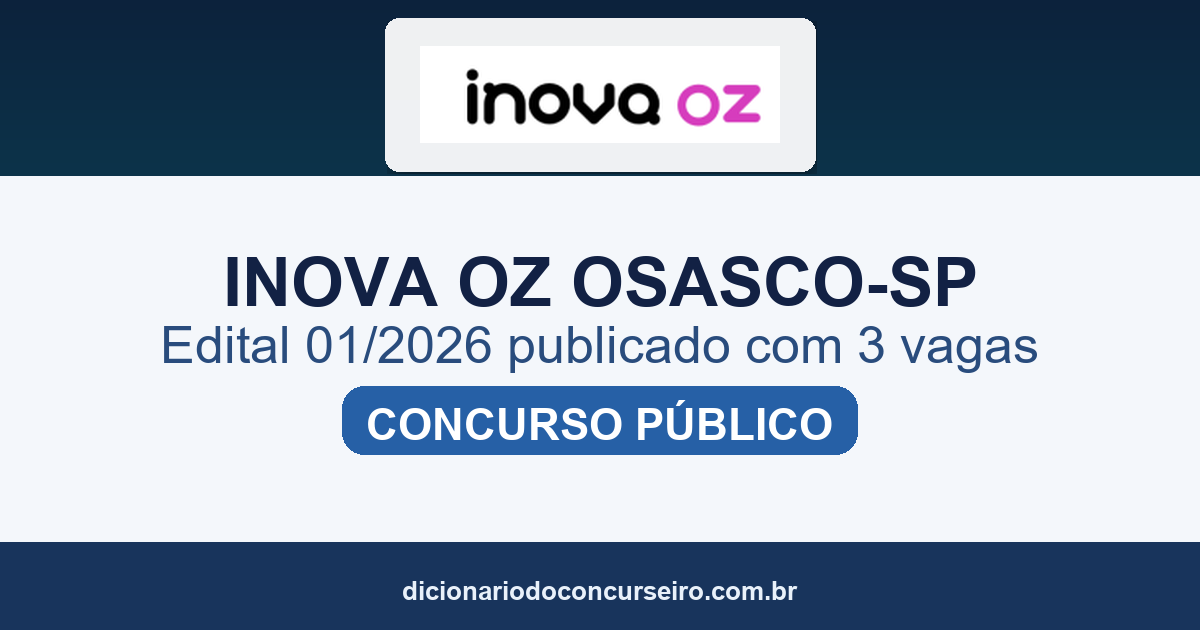 Concurso Inova OZ Osasco SP 2026: edital 01/2026 publicado com 3 vagas e cadastro de reserva
