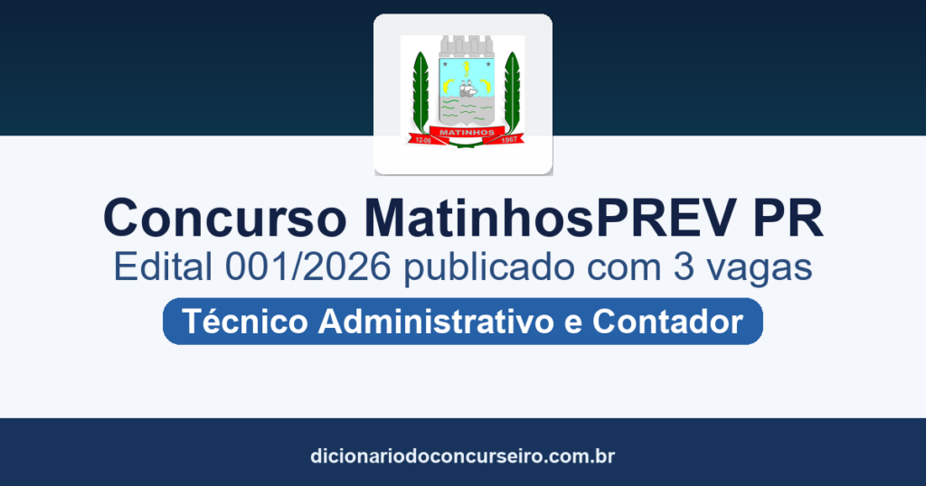 Concurso MatinhosPREV PR 2026: edital 001/2026 publicado com 3 vagas e cadastro de reserva