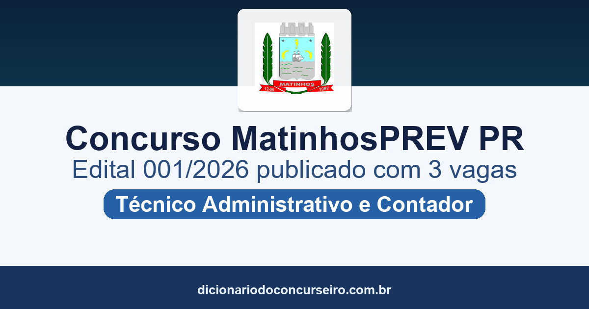 Concurso MatinhosPREV PR 2026: edital 001/2026 publicado com 3 vagas e cadastro de reserva