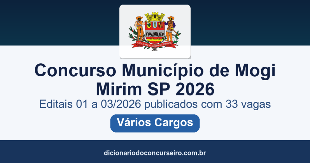 Concurso Município de Mogi Mirim-SP 2026: editais 01 a 03/2026 publicados com 33 vagas e cadastro de reserva