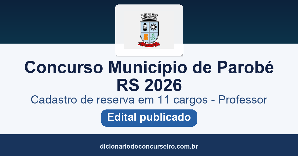 Concurso Município de Parobé RS 2026: edital 01/2026 publicado com cadastro reserva em 11 cargos