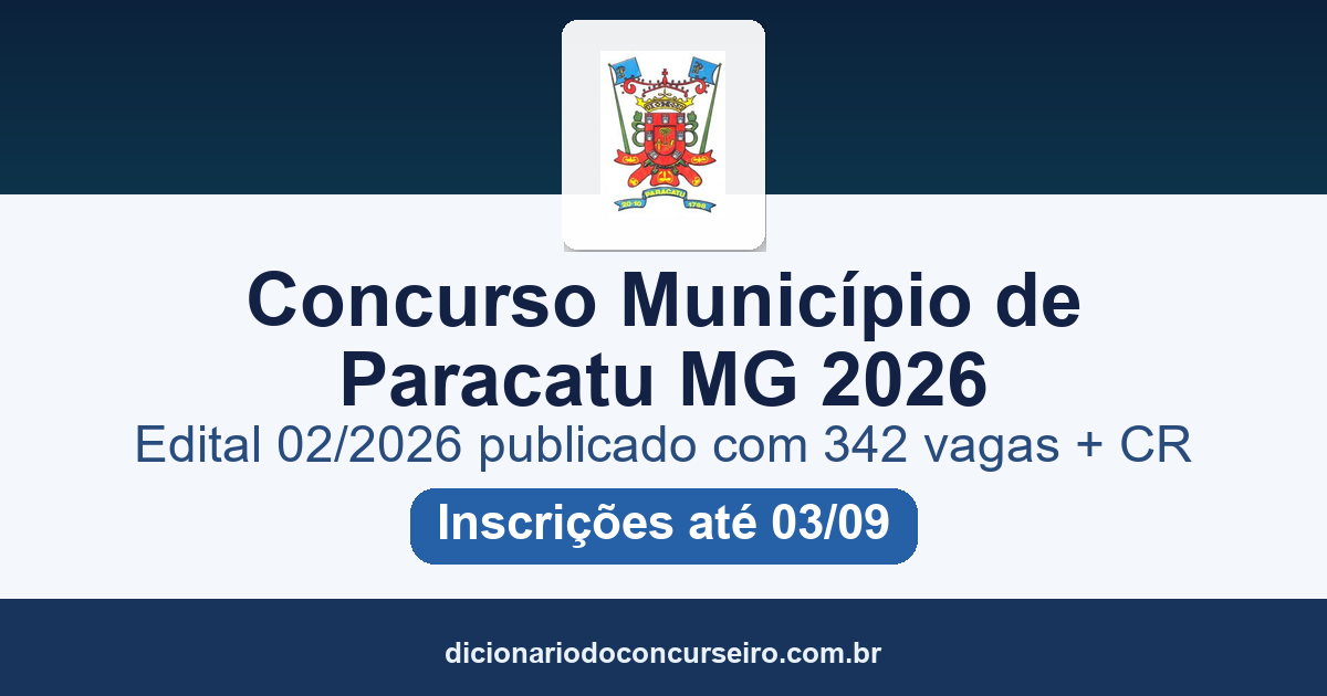 Concurso Município Paracatu MG 2026: edital 02/2026 publicado com 342 vagas e cadastro reserva