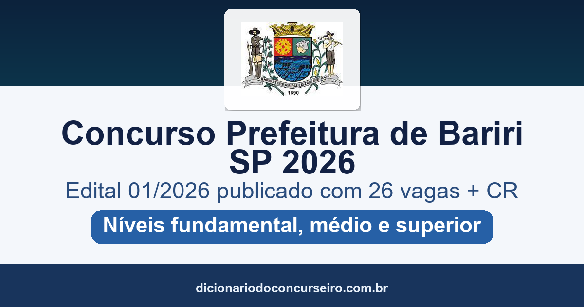 Concurso Prefeitura de Bariri SP 2026: edital 01/2026 publicado com 26 vagas e CR