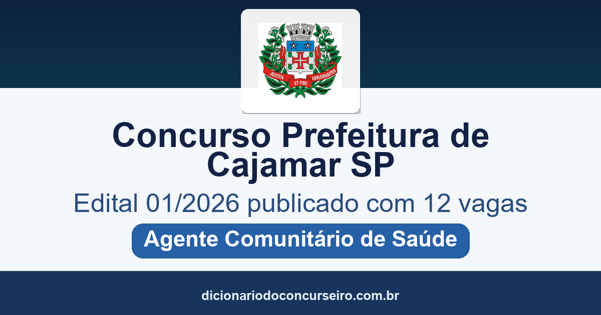 Concurso Prefeitura de Cajamar SP: edital 01/2026 publicado com 12 vagas para Agente Comunitário de Saúde