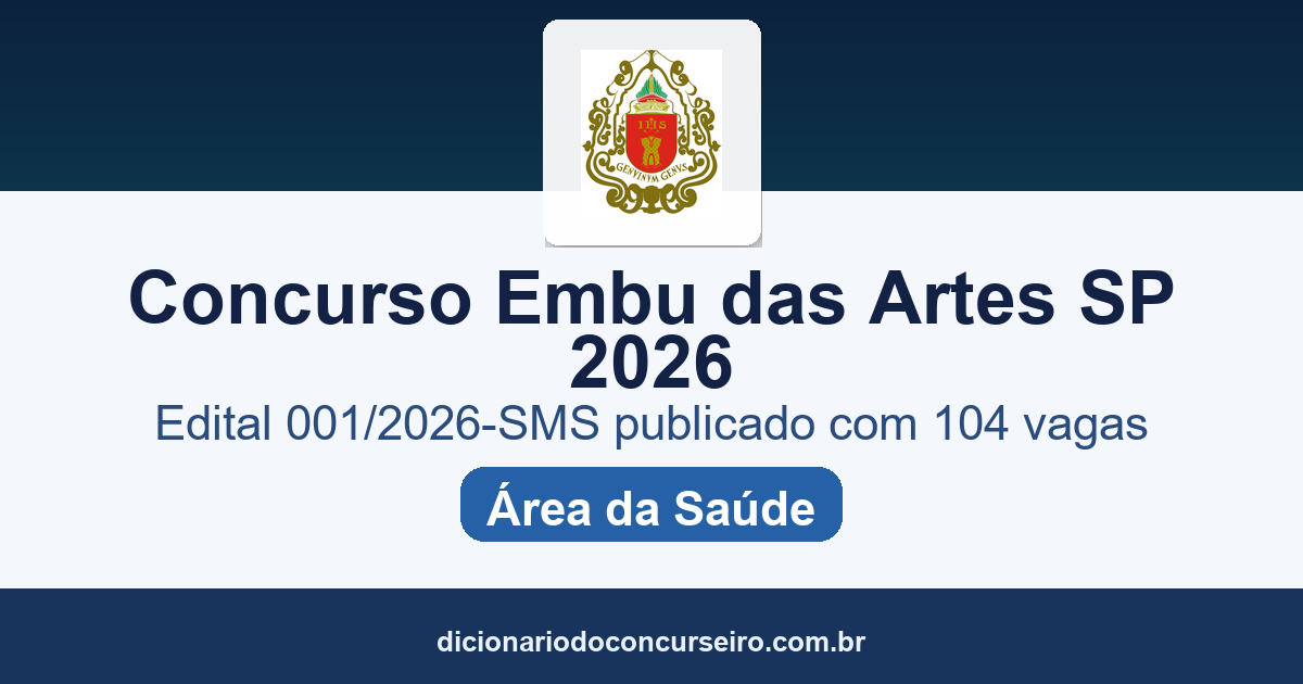 Concurso Prefeitura de Embu das Artes-SP 2026: edital 001/2026-SMS publicado com 104 vagas
