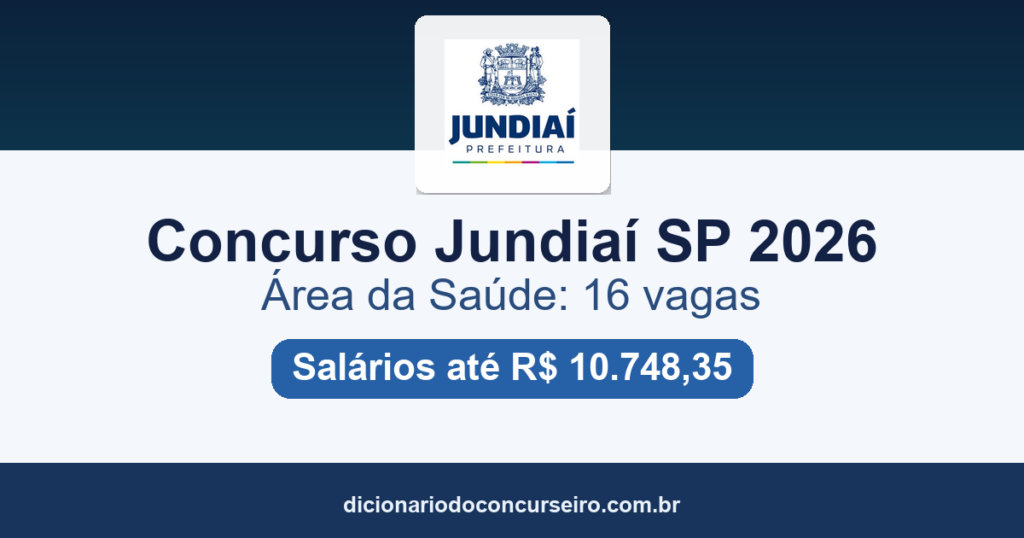 Concurso Prefeitura de Jundiaí SP 2026: editais publicados com 16 vagas na Saúde