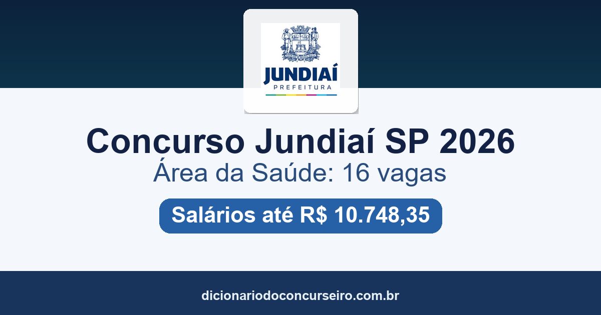 Concurso Prefeitura de Jundiaí SP 2026: editais publicados com 16 vagas na Saúde