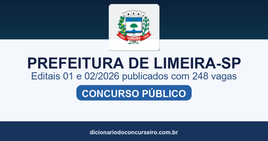 Concurso Prefeitura de Limeira SP 2026: editais 01 e 02/2026 publicados com 248 vagas e cadastro de reserva