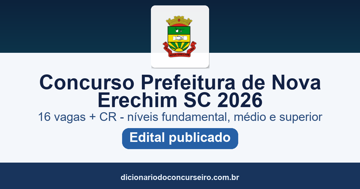 Concurso Prefeitura de Nova Erechim SC 2026: edital 01/2026 publicado com 16 vagas e cadastro reserva