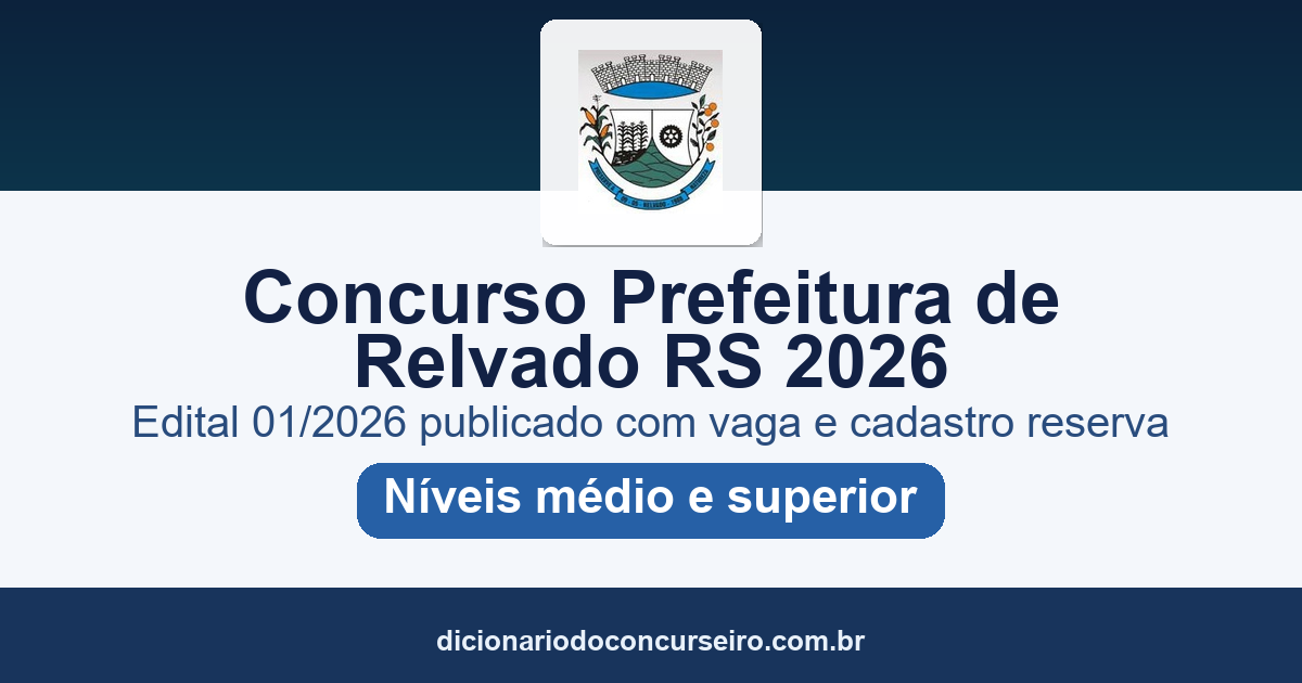 Concurso Prefeitura de Relvado RS 2026: edital 01/2026 publicado com vaga e cadastro reserva