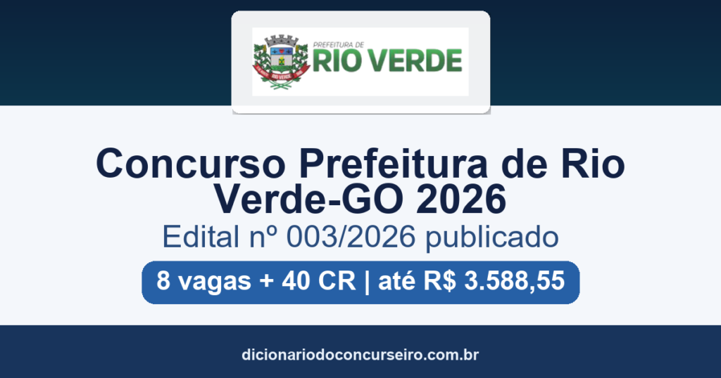 Concurso Prefeitura de Rio Verde-GO 2026: edital 003 publicado com 8 vagas