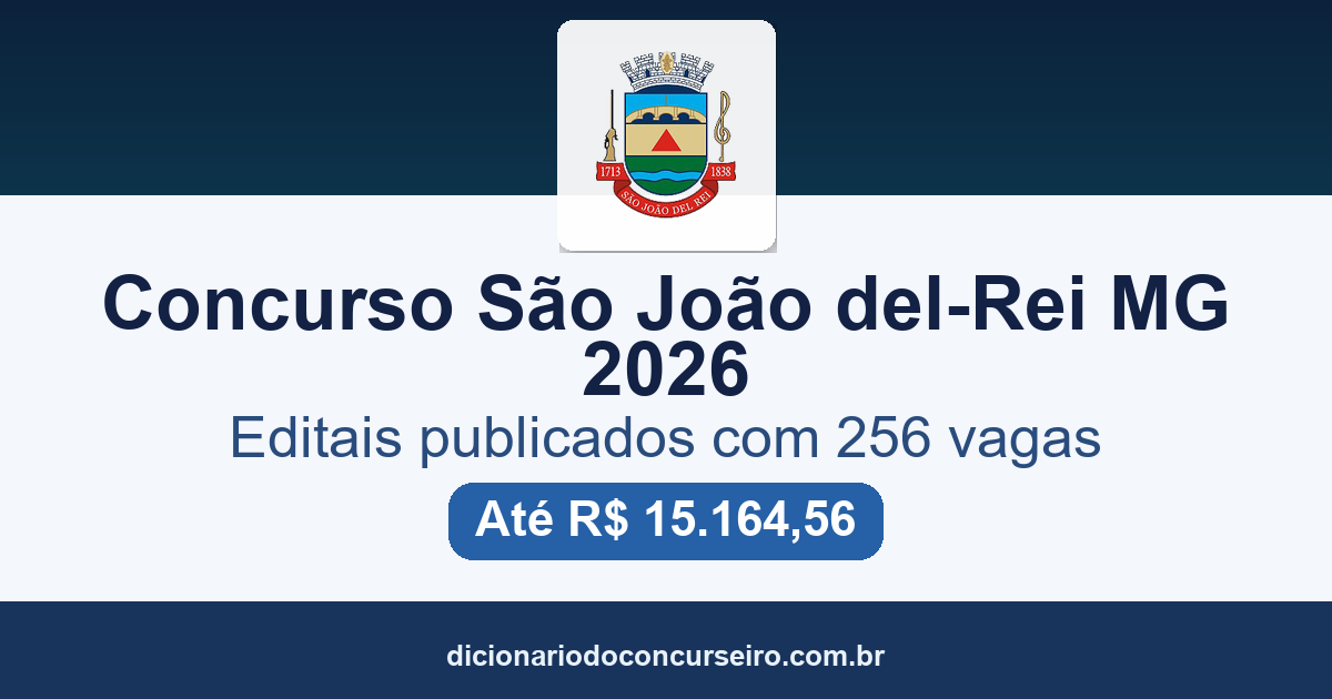 Concurso São João del-Rei MG 2026: editais publicados com 256 vagas