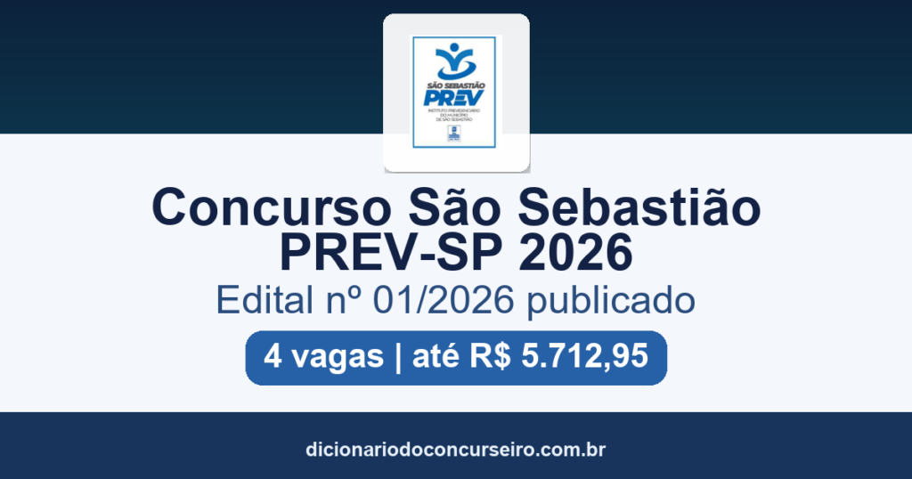 Concurso São Sebastião PREV-SP 2026: edital 01 publicado com 4 vagas