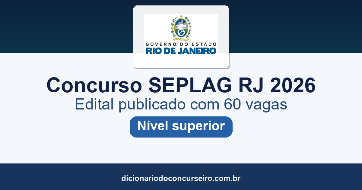 Concurso SEPLAG RJ 2026: edital publicado com 60 vagas
