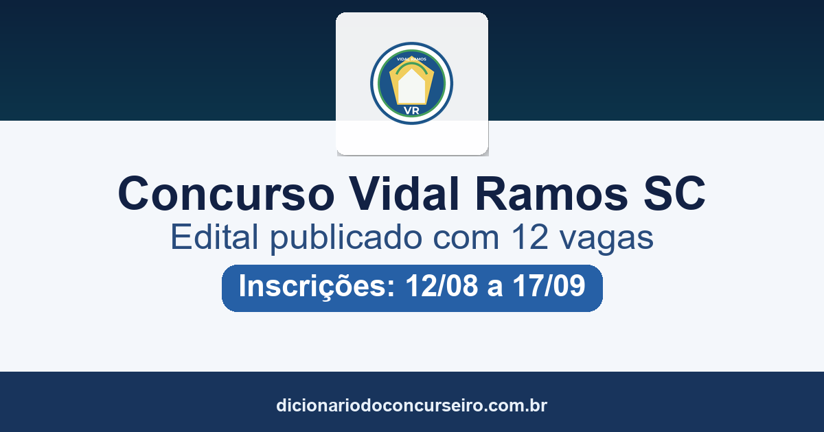 Concurso Prefeitura de Vidal Ramos SC 2026: edital 001/2026 publicado com 12 vagas