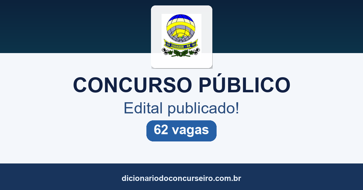 Concurso Equador RN 2026: edital publicado com 62 vagas para 22 cargos