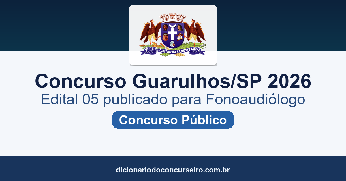 Concurso Guarulhos SP 2026: edital publicado para Fonoaudiólogo