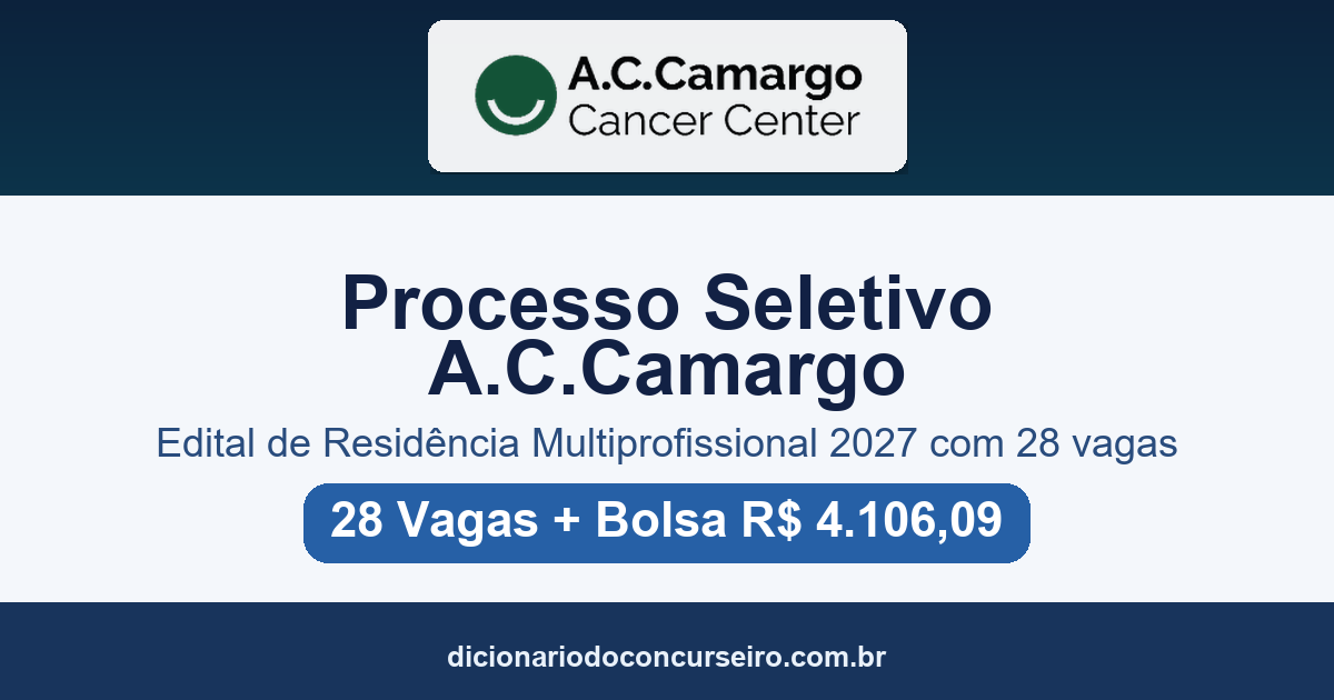 Processo Seletivo A.C.Camargo 2027: edital de Residência Multiprofissional publicado com 28 vagas