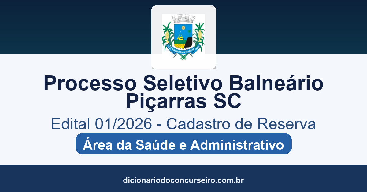 Processo Seletivo Balneário Piçarras SC 2026: edital 01/2026 publicado para cadastro de reserva (Saúde)