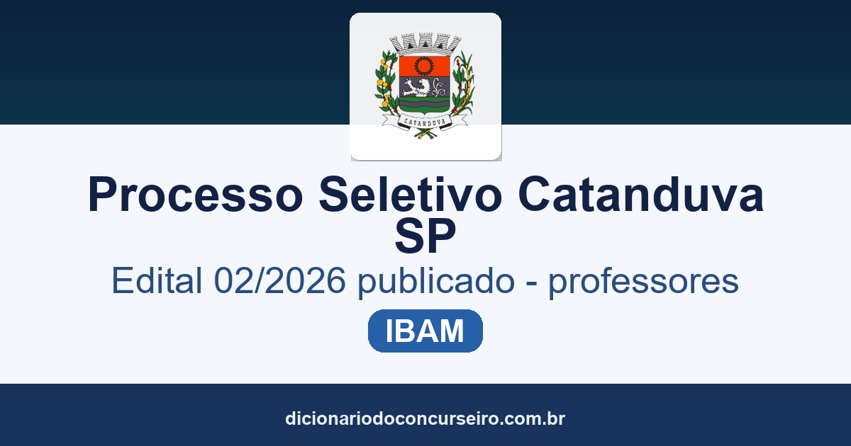 Processo Seletivo Catanduva SP 2026: edital publicado para professores