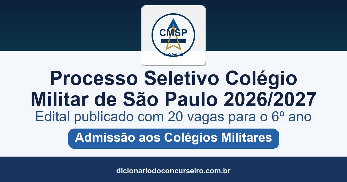 Processo Seletivo Colégio Militar de São Paulo 2026/2027: edital publicado com 20 vagas