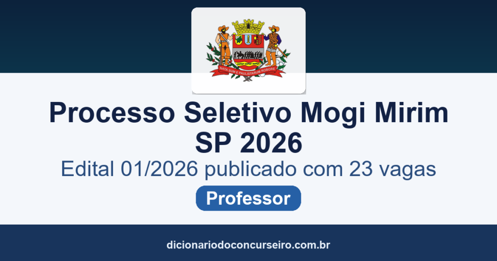 Processo Seletivo Município de Mogi Mirim-SP 2026: edital 01/2026 publicado com 23 vagas e cadastro de reserva