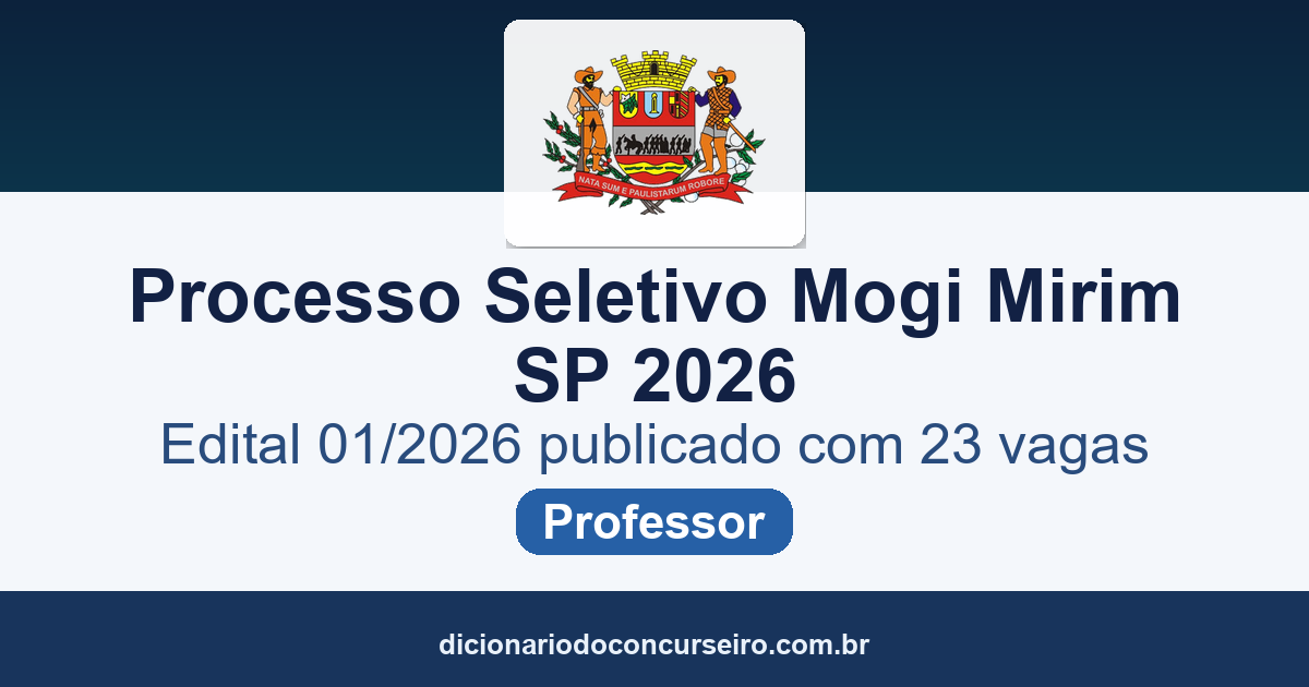 Processo Seletivo Município de Mogi Mirim-SP 2026: edital 01/2026 publicado com 23 vagas e cadastro de reserva