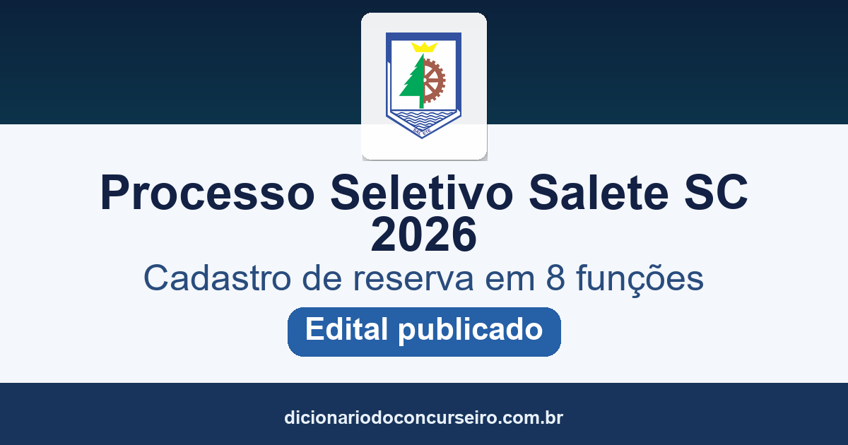 Processo Seletivo Município de Salete SC 2026: edital 01/2026 publicado com cadastro reserva em 8 funções