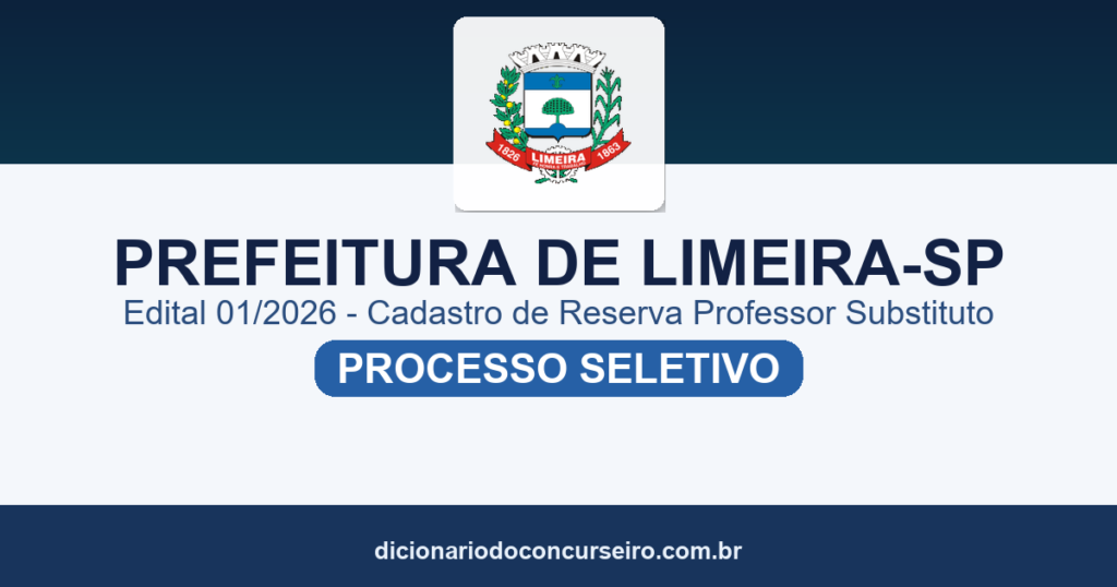 Processo Seletivo Prefeitura de Limeira SP 2026: edital 01/2026 publicado com cadastro de reserva para professor substituto