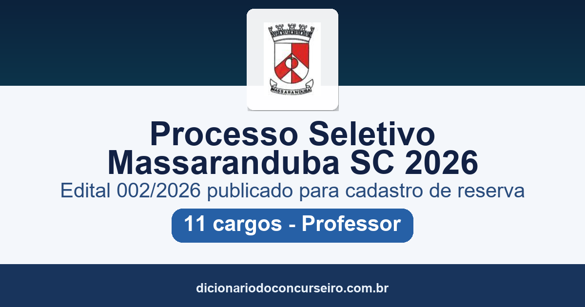 Processo Seletivo Prefeitura de Massaranduba SC 2026: edital 002/2026 publicado para cadastro de reserva
