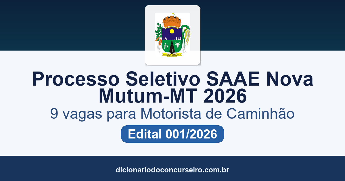 Processo Seletivo SAAE Nova Mutum-MT 2026: edital publicado com 9 vagas