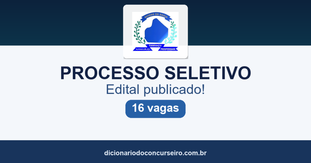 Processo Seletivo Tanhaçu BA 2026: edital publicado com 16 vagas para Agente Comunitário de Saúde e Agente de Combate a Endemias