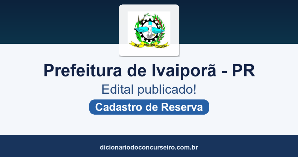 Concurso ACS e ACE Ivaiporã-PR 2026: edital 252/2026 publicado com cadastro de reserva
