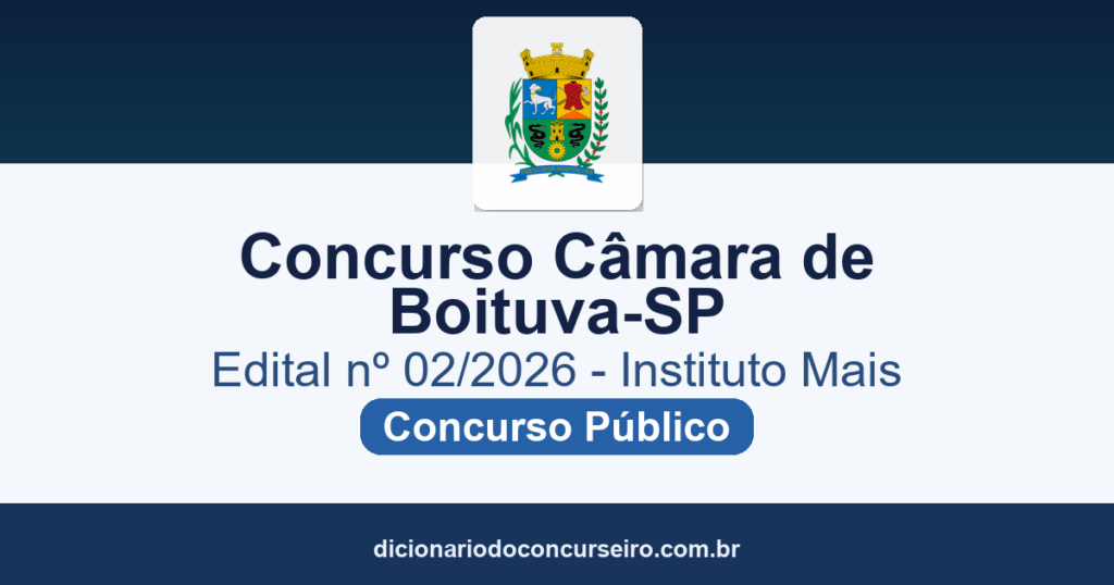 Concurso Câmara de Boituva-SP 2026: edital nº 02/2026 para Procurador Legislativo