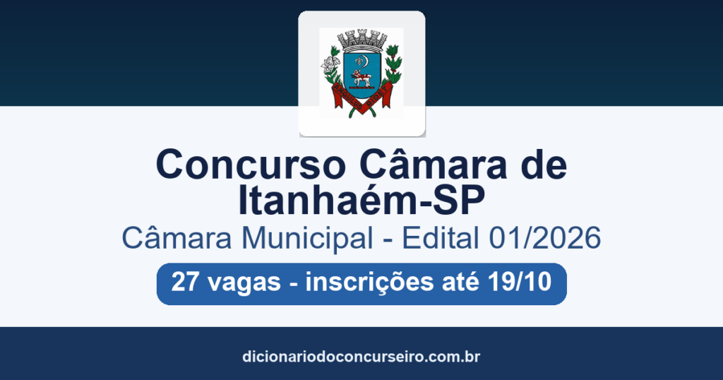 Concurso Câmara de Itanhaém-SP 2026: edital 01/2026 publicado com 27 vagas para 11 cargos