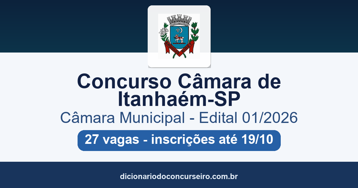 Concurso Câmara de Itanhaém-SP 2026: edital 01/2026 publicado com 27 vagas para 11 cargos