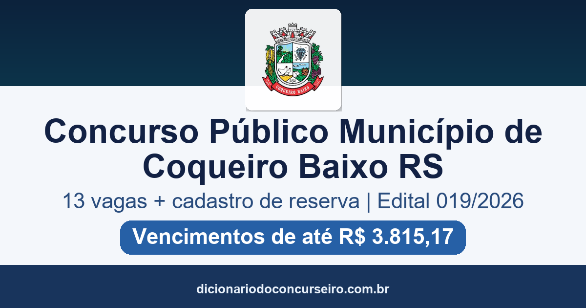Concurso Público Coqueiro Baixo RS 2026: edital 019/2026 com 13 vagas e cadastro reserva