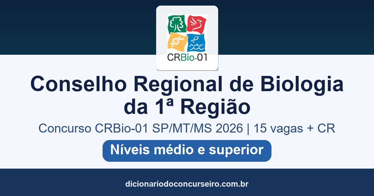 Concurso CRBio-01 SP/MT/MS 2026: edital com 15 vagas e cadastro reserva